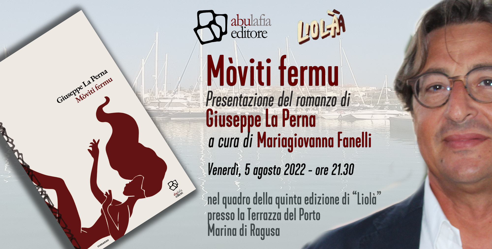 Giuseppe La Perna “Mòviti fermu” [Marina di Ragusa, 05 agosto 2022]